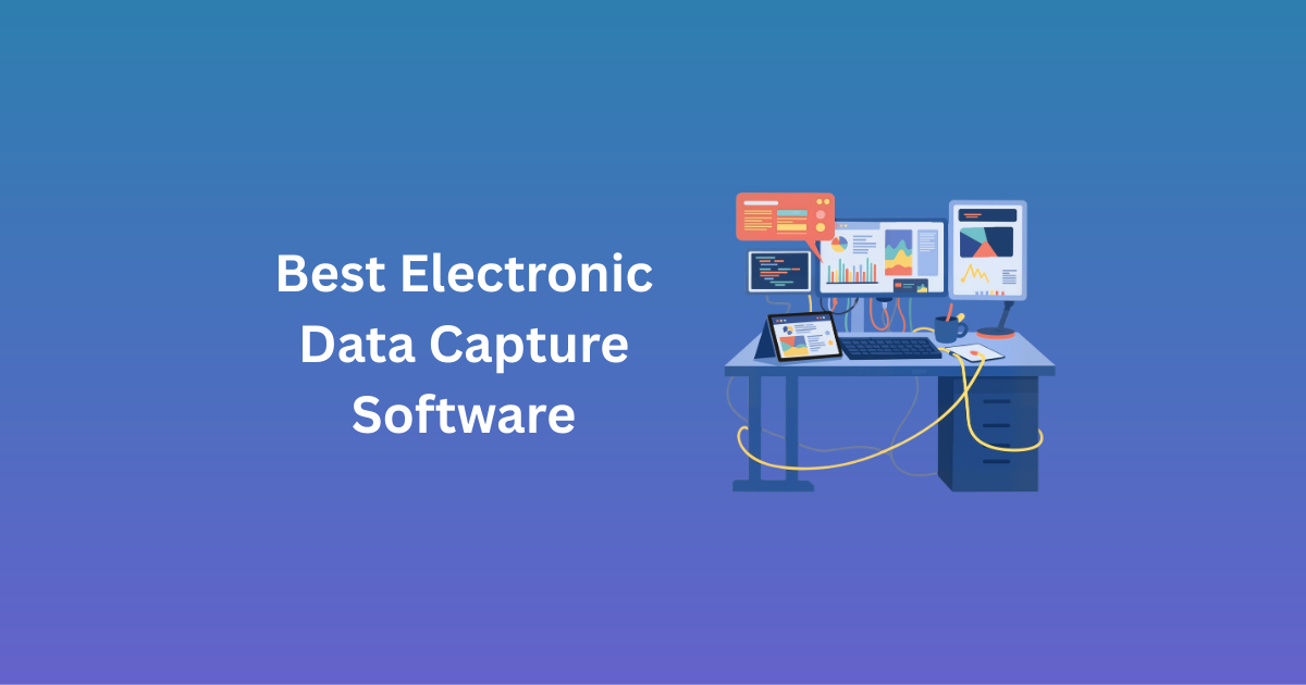 Best Electronic Data Capture Software