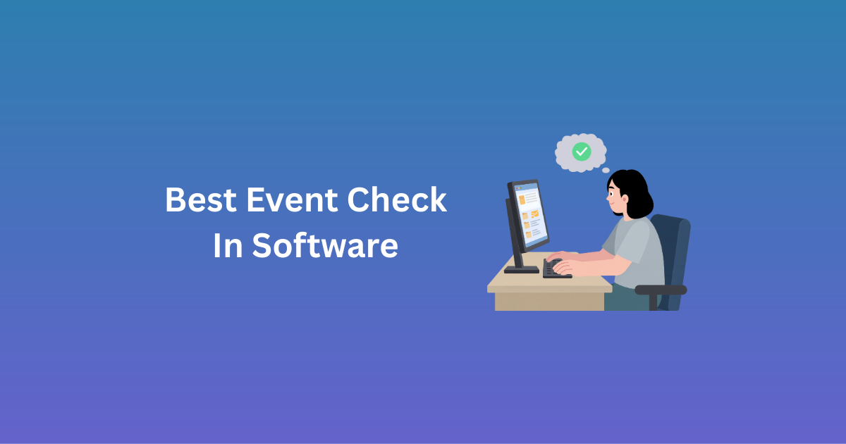 Best Event Check In Software