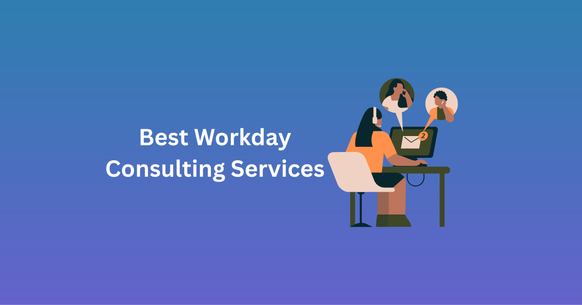 Best Workday Consulting Services