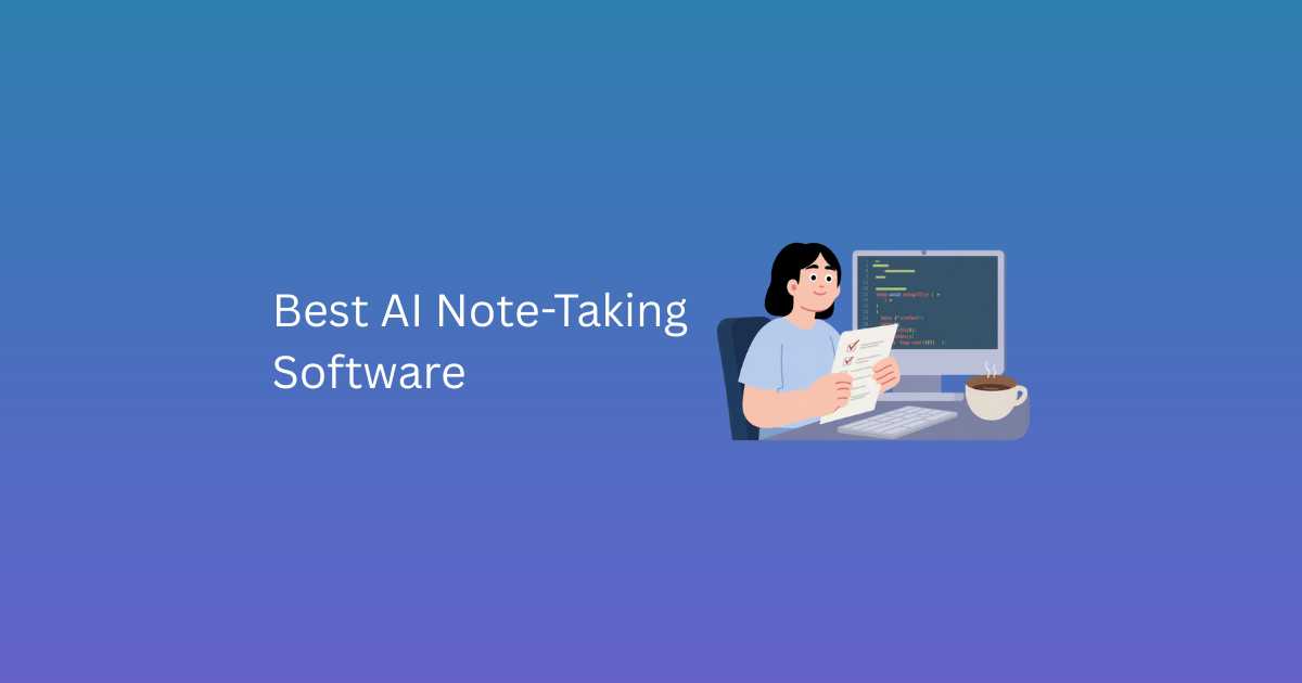 Best AI Note-Taking Software