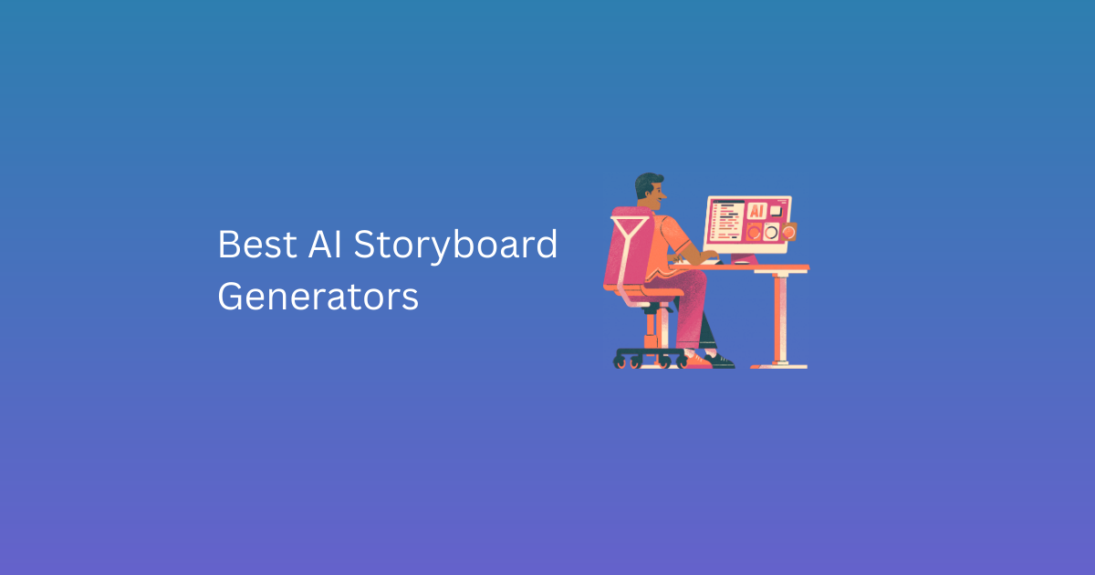 Best AI Storyboard Generators of 2026