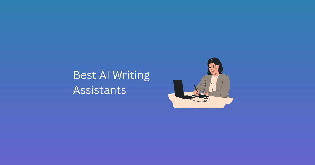 Best AI Writing Assistants