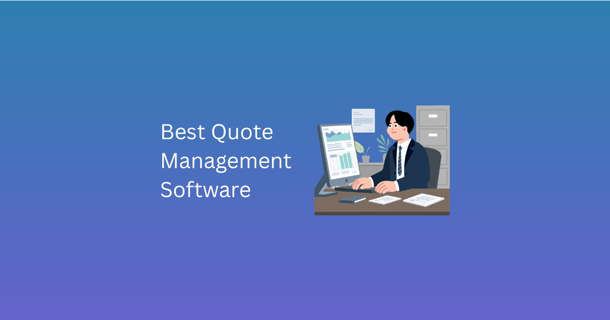 Best Quote Management Software