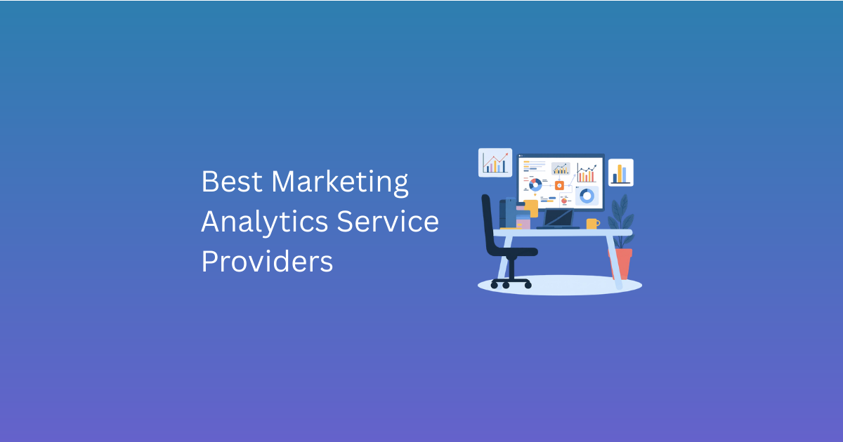 Best Marketing Analytics Service Providers of 2026