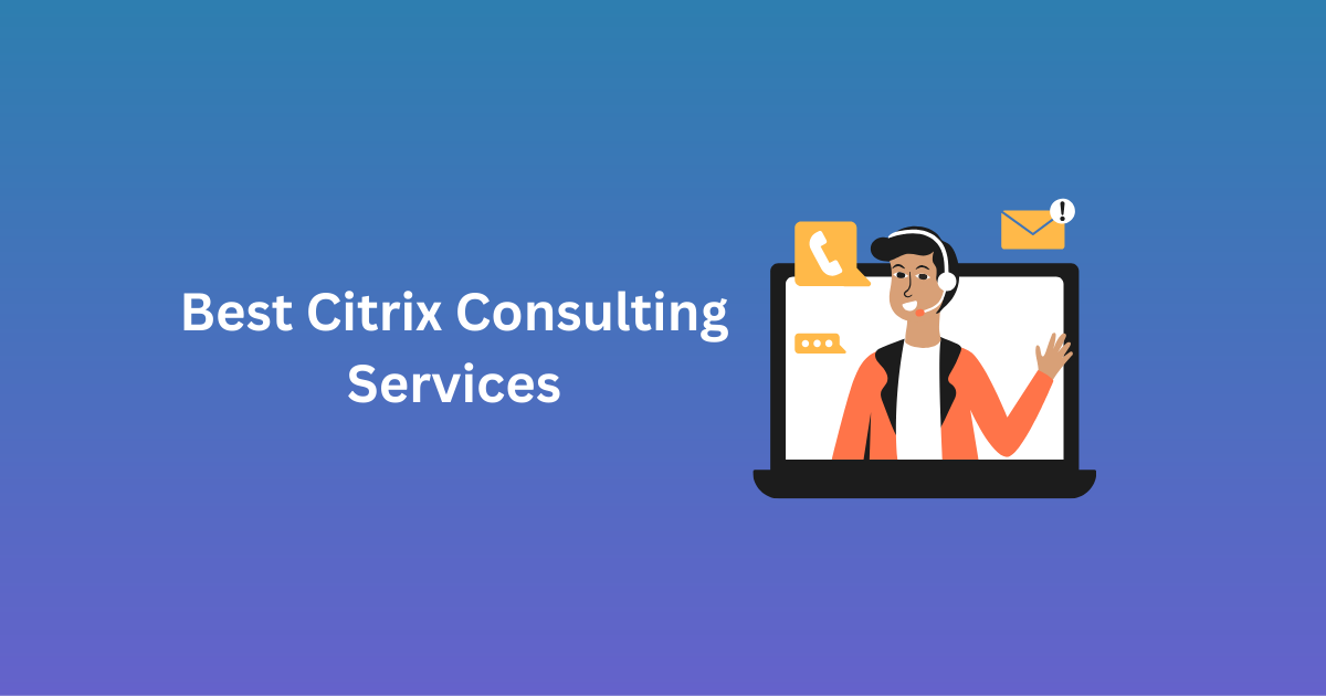 Best Citrix Consulting Services