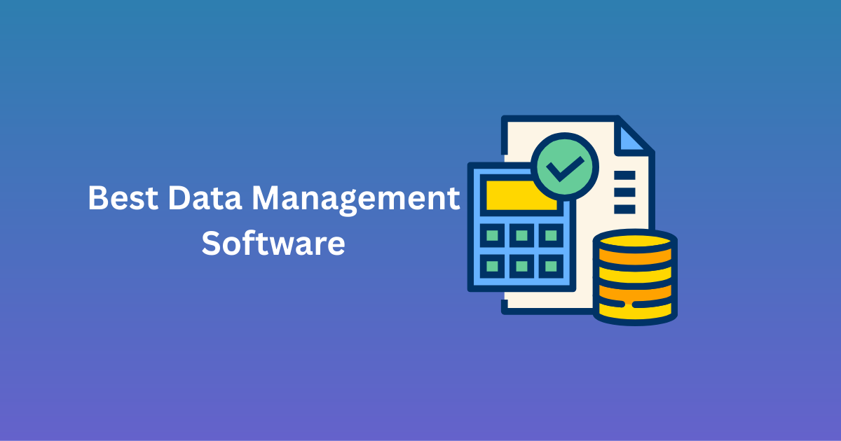 Best Data Management Software