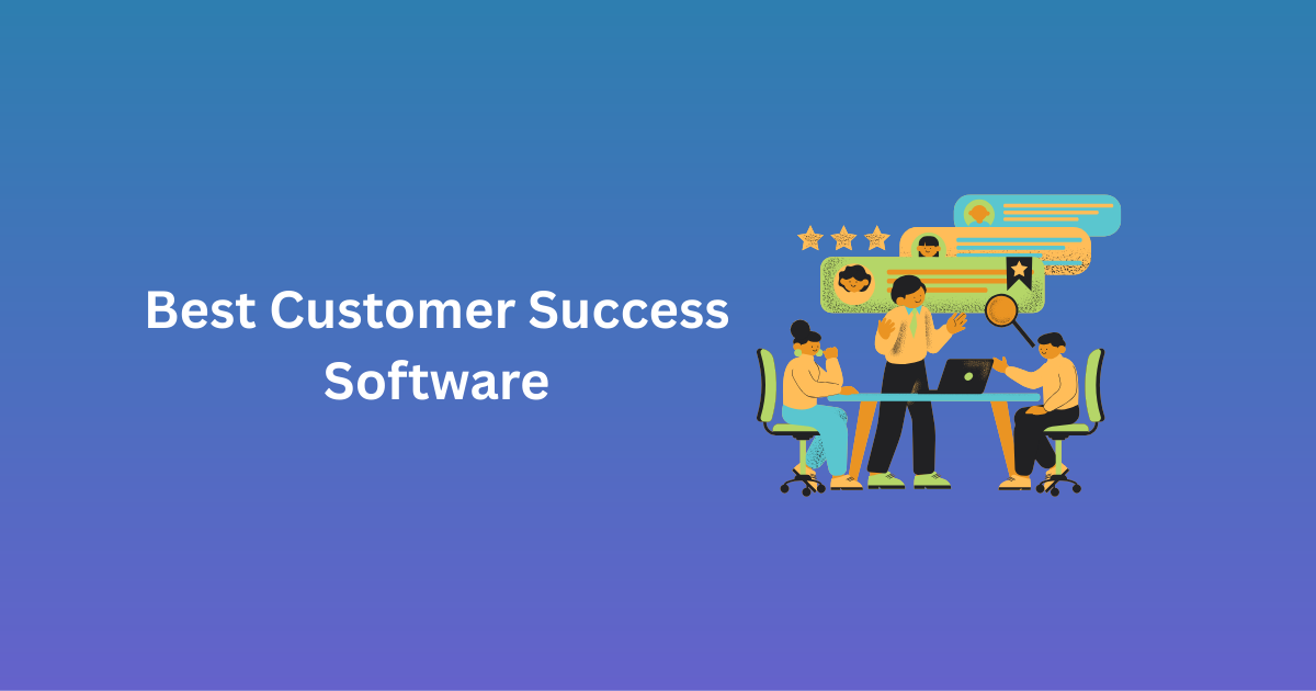 Best Customer Success Software