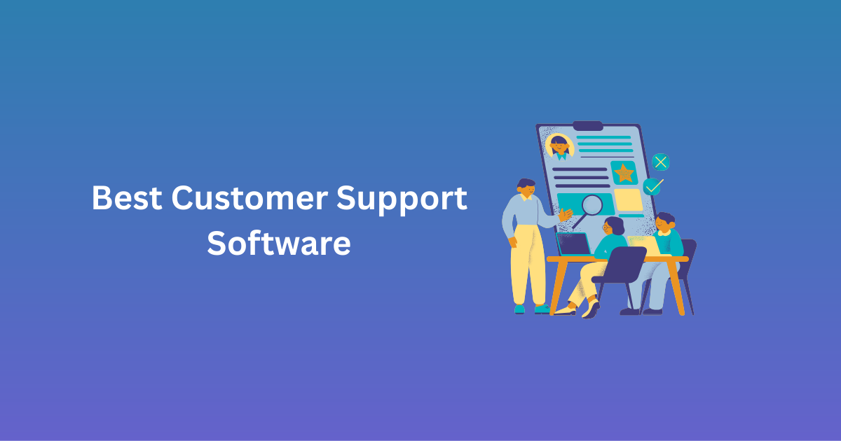 Best Customer Support Software