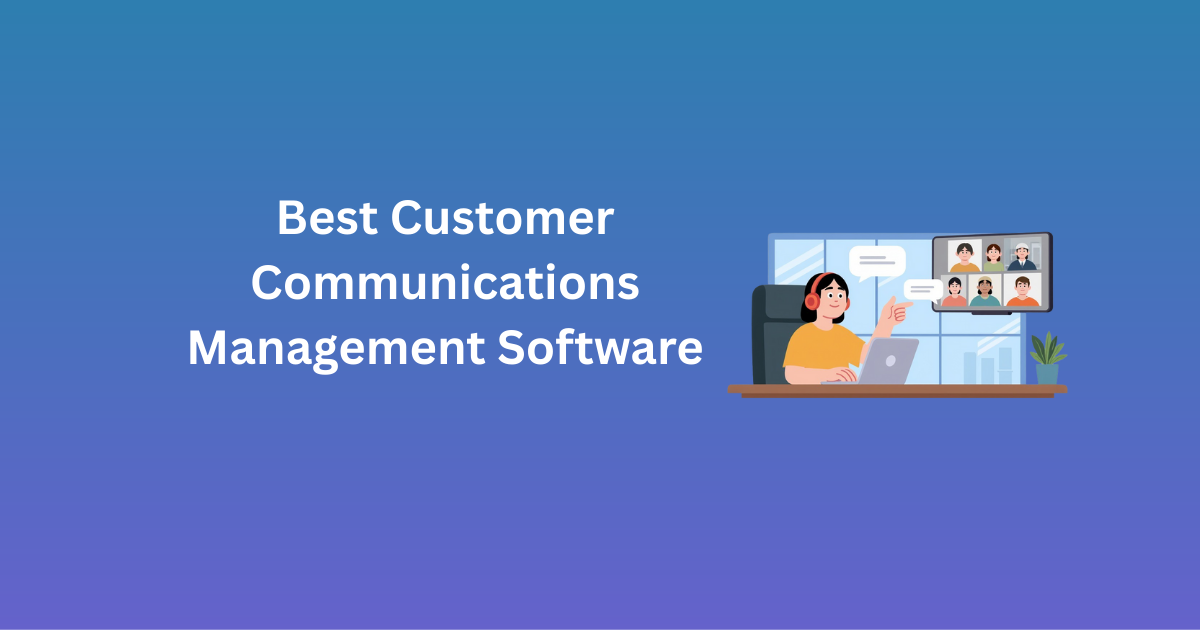 Best Customer Communications Management Software of 2026
