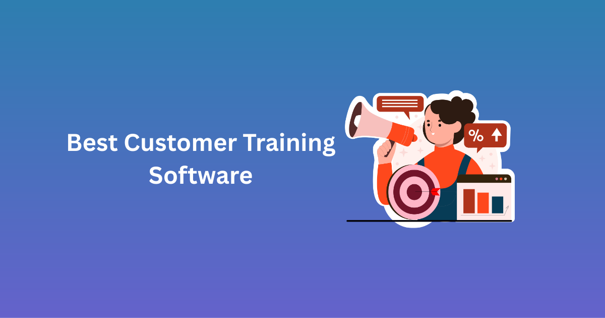 Best Customer Training Software