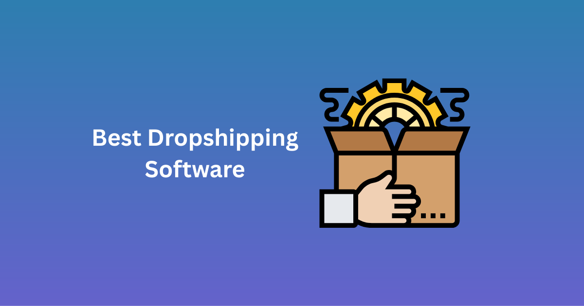 Best Dropshipping Software